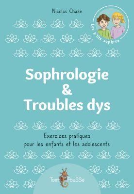Sophrologie & Troubles dys